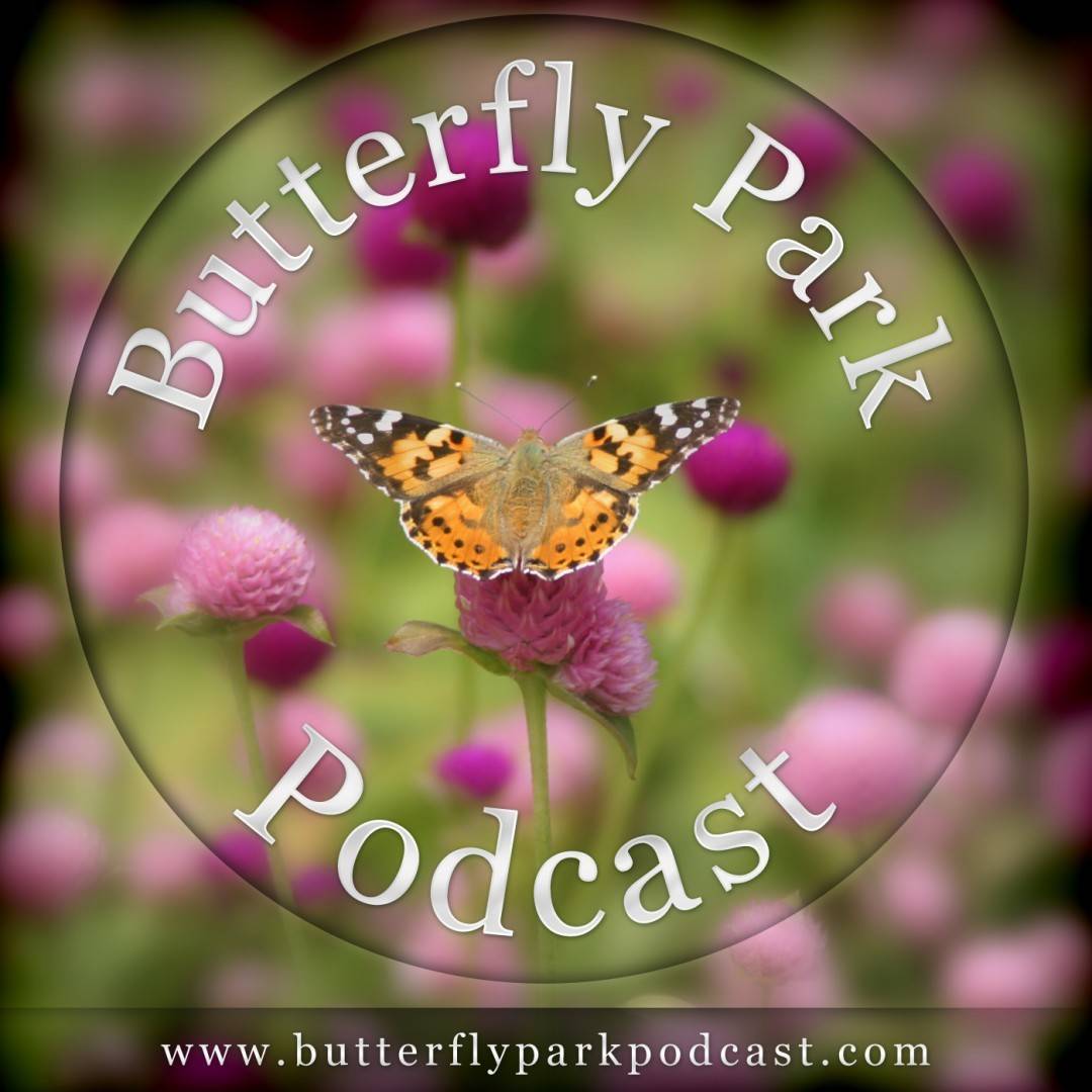Butterfly Park Podcast