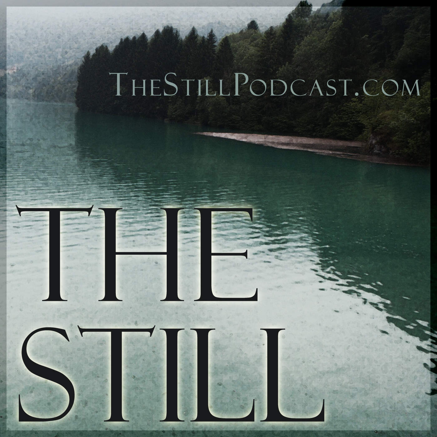 The Still Podcast