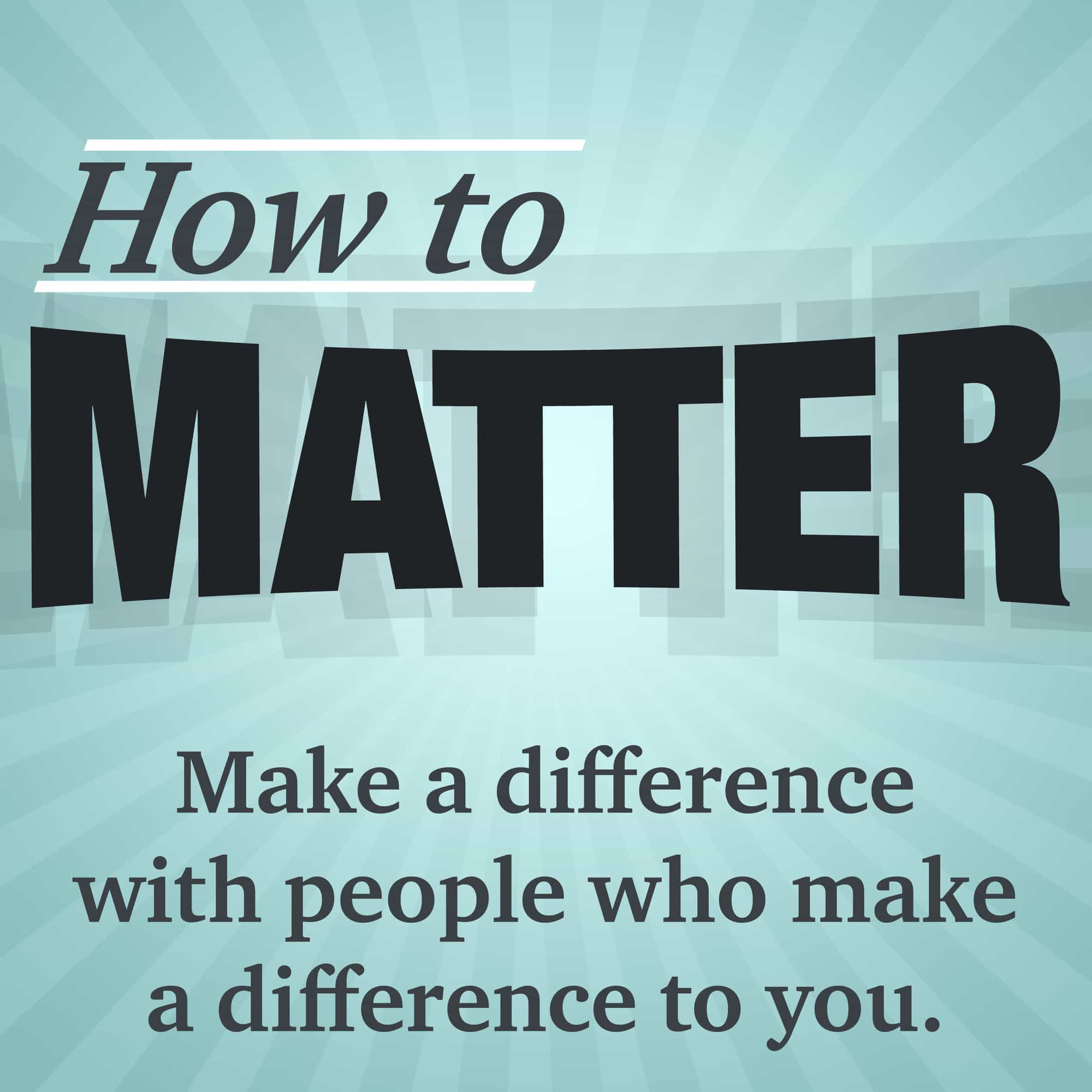 how to matter