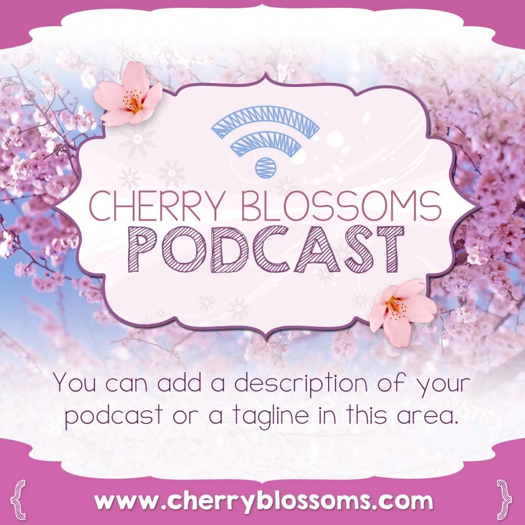 Cherry Blossoms Podcast Album Art